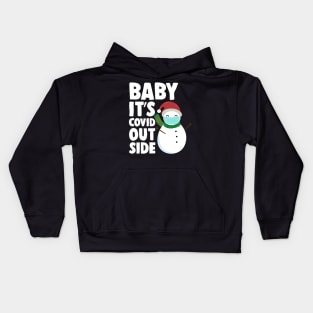 BABY, IT'S COVID OUTSIDE Kids Hoodie